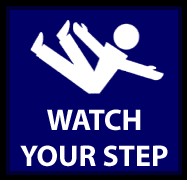 watch your step